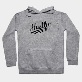 Hustlin' Hoodie